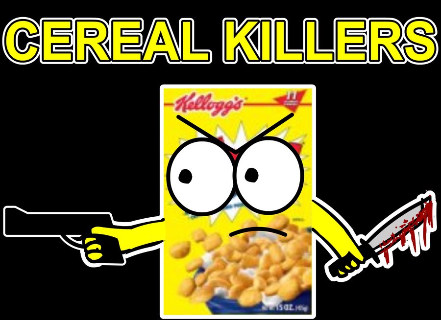 / The Cereal Killers